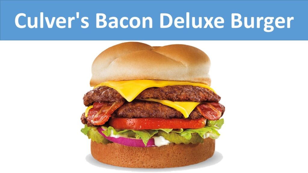 Culver's Bacon Deluxe Burger