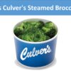Culver's Steamed Broccoli Side