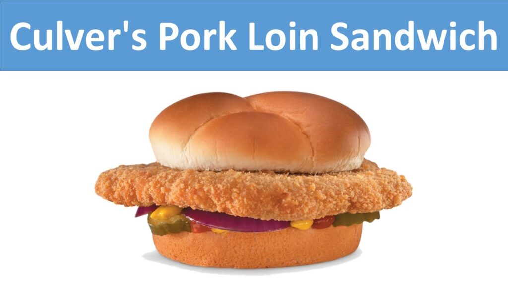 Culver's Pork Loin Sandwich