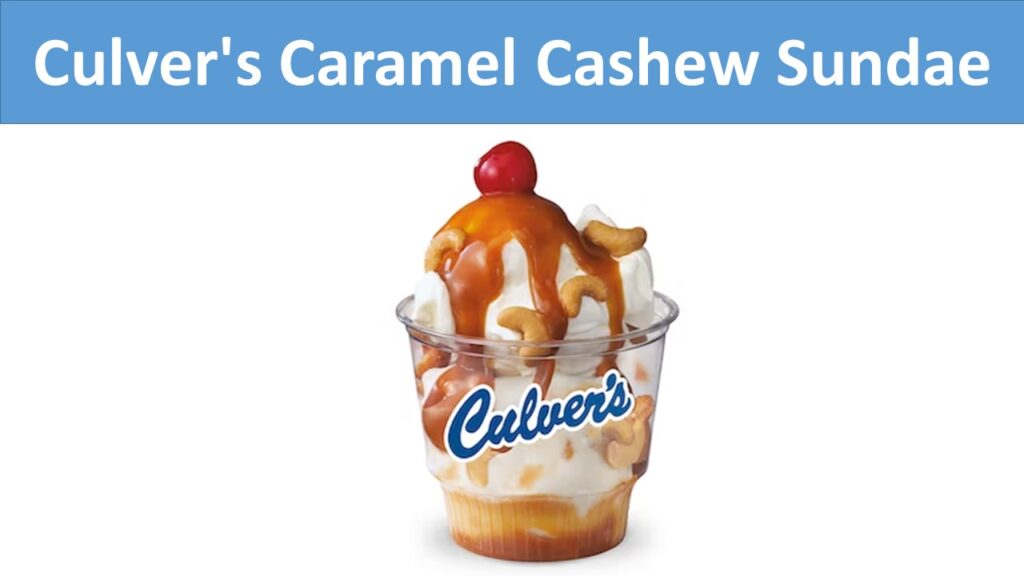 Culver's Caramel Cashew Sundae